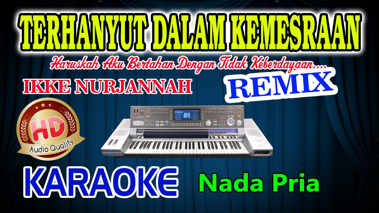 Terhanyut Dalam Kemesraan Remix Karaoke Fauzi Bima HD Audio Nada Pria