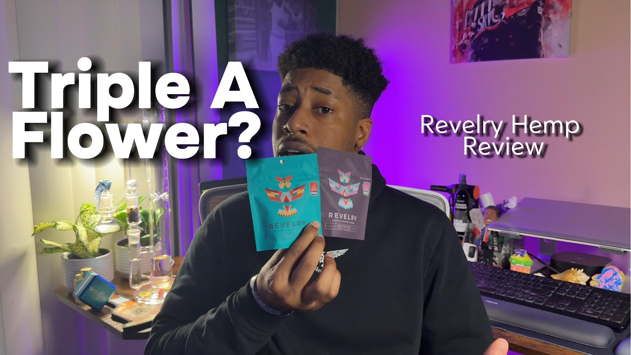 WTF Is AAA Flower?! | Revelry Hemp Review