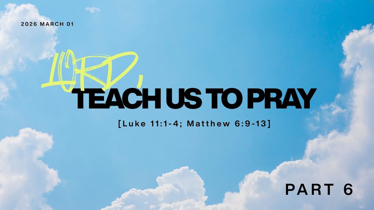IPC Hebron OK - Pastor Shibu Thomas - Lord, Teach Us How to Pray - Part 6
