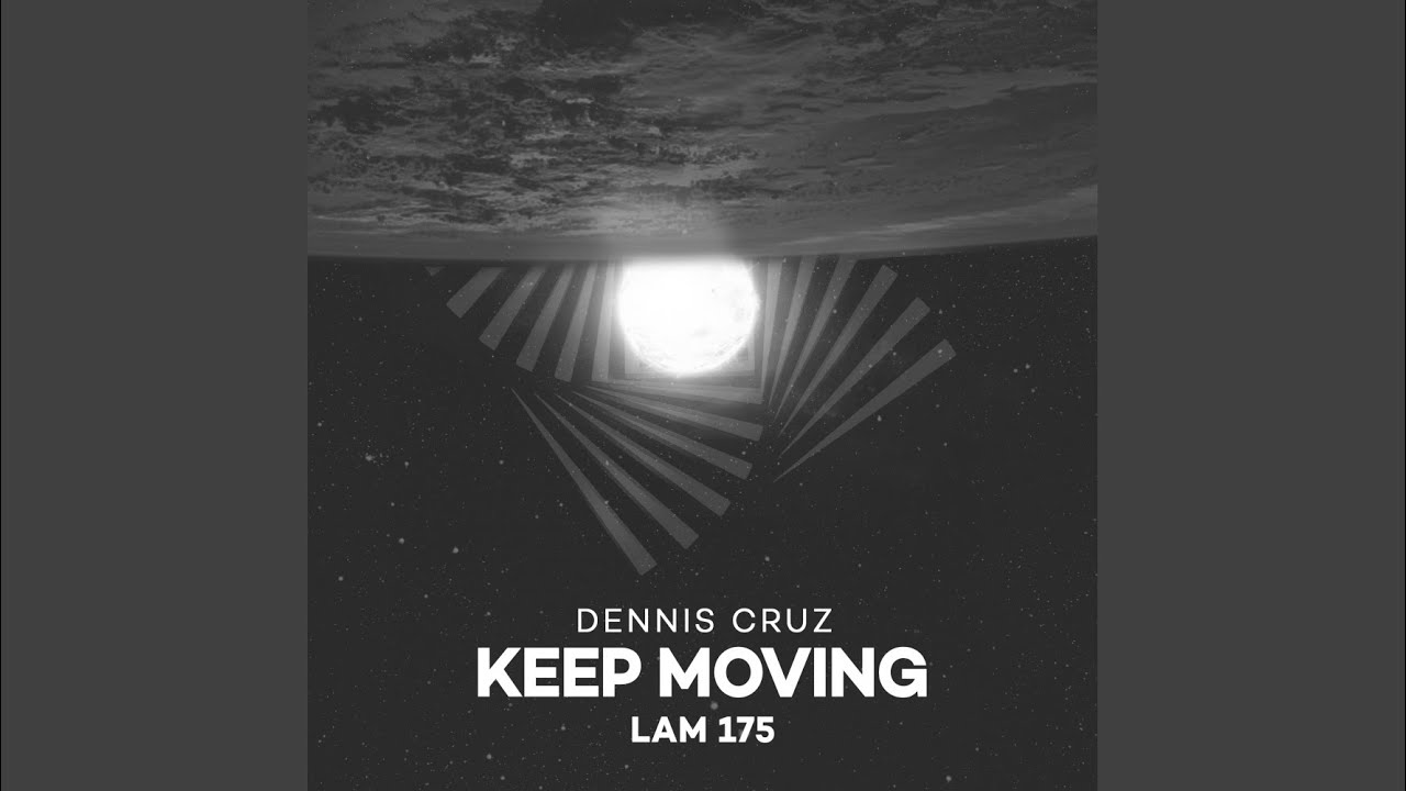 Keep Moving (Original Mix)