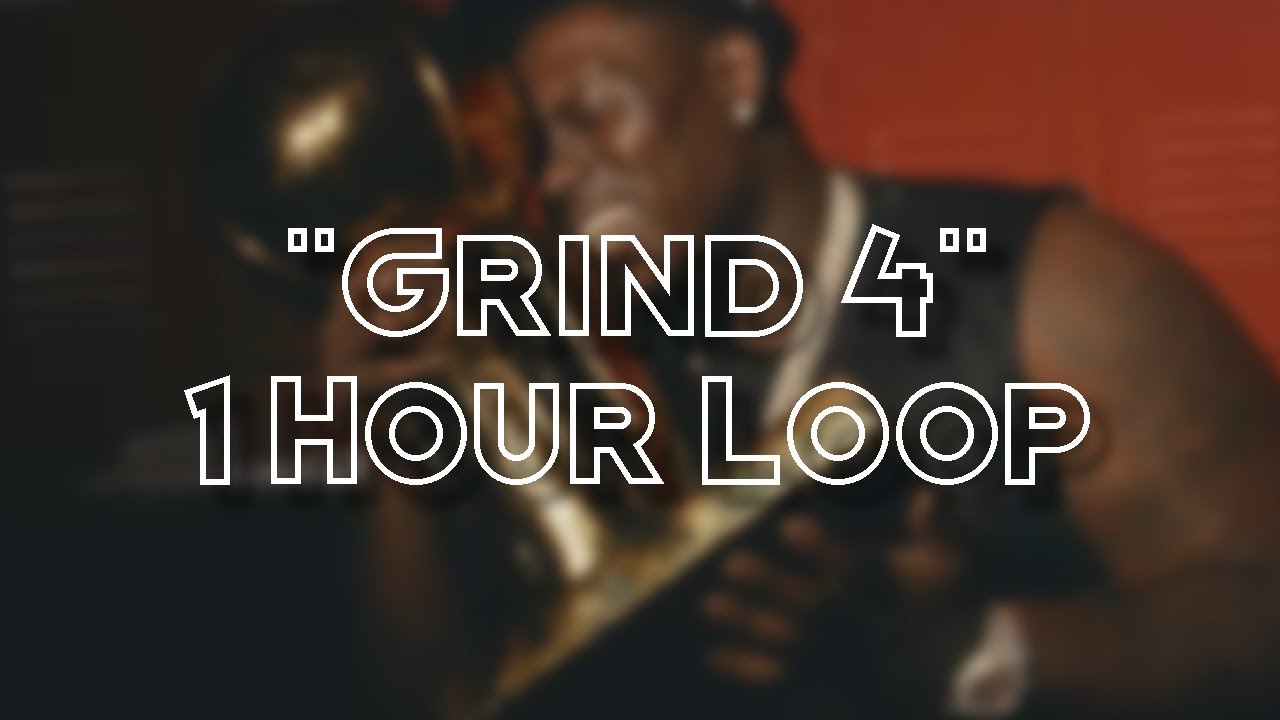 Sheff G - Grind 4 (1 Hour Loop) | re$ist's wave