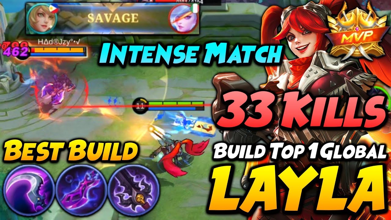LAYLA BEST BUILD FOR INTENSE MATCH!! (33 KILLS + SAVAGE) | Top 1 GLobal Layla