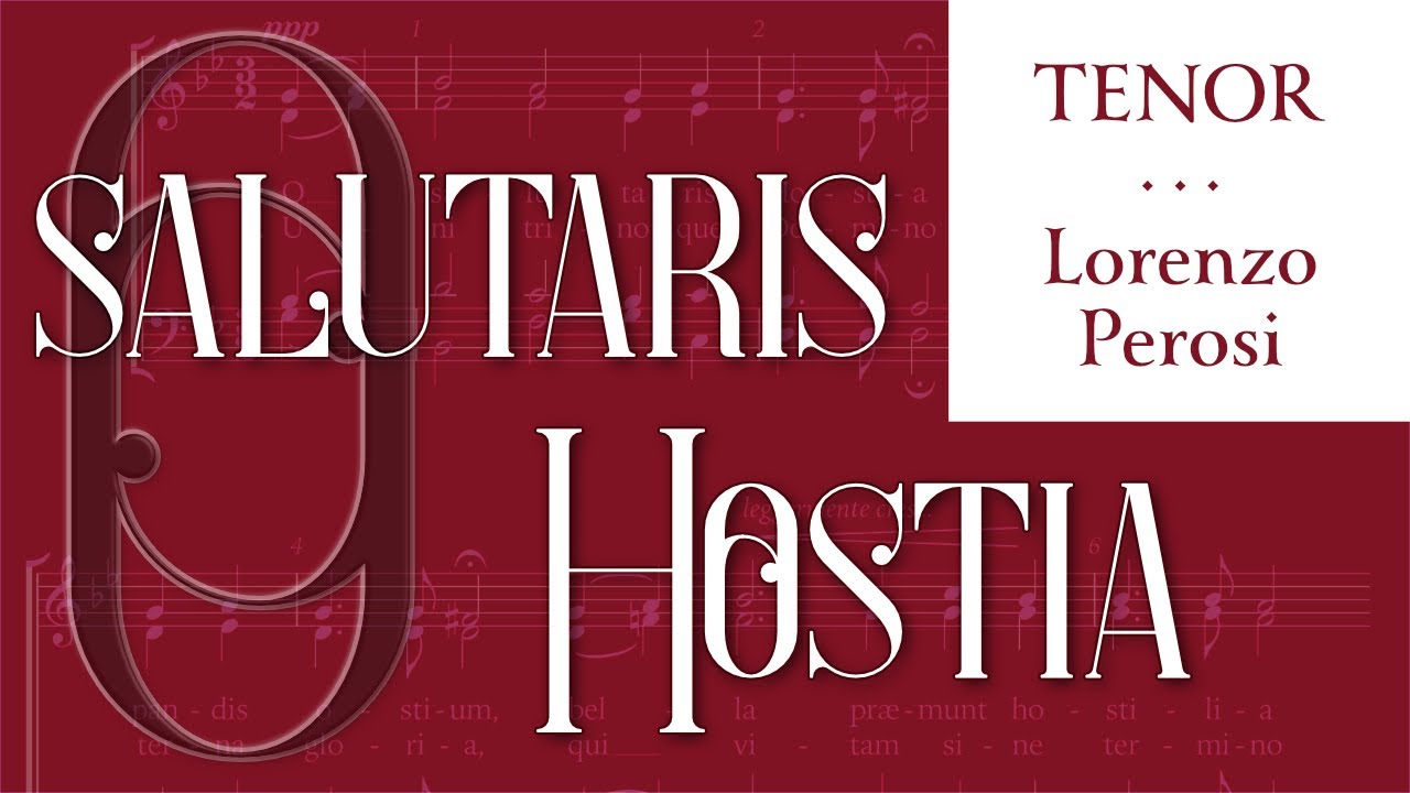 O Salutaris Hostia • Perosi • TENOR