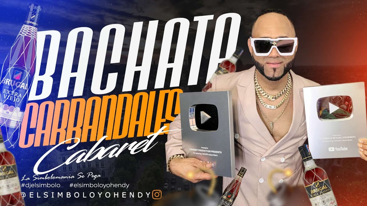 BACHATA DE CABARET CARRANDALE🥃 MIX 2025 (ELSIMBOLO OFICIAL) LE&Ntilde;AAAAA