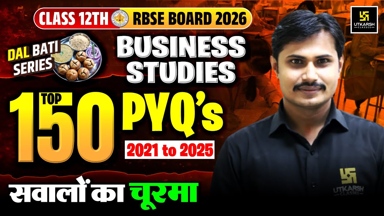 RBSE Class 12th Business Studies - Top 150 Most Important PYQs | Board Exam 2026 | Rakesh Sir