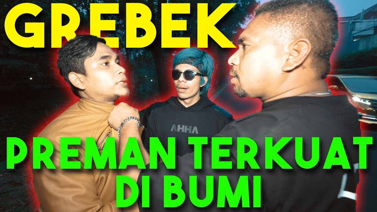 GREBEK MAEL LEE!! PREMAN TERKUAT DIBUMI..