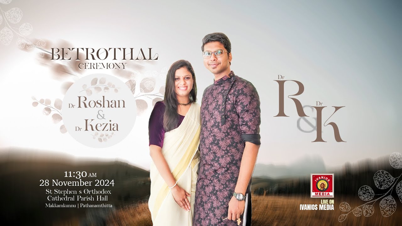Dr. Roshan & Dr. Kezia - BETROTHAL CEREMONY | St. Stephen's Cathedral Parish Hall, Makkamkunnu - PTA