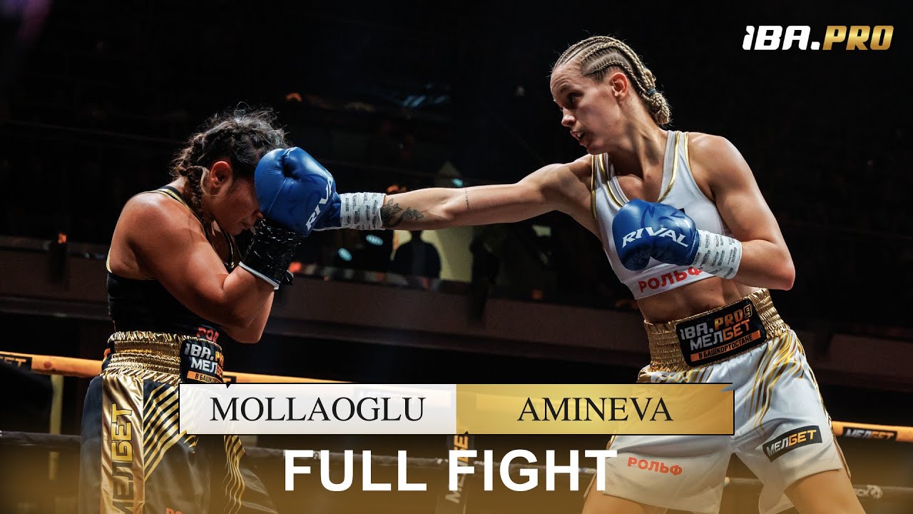FULL FIGHT | Azalia Amineva vs Neslikhan Mollaoglu | IBA.Pro 9 | Ufa, Russia