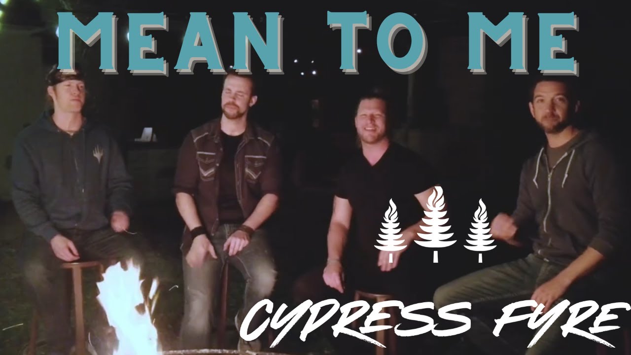 Brett Eldredge - Mean to Me - Cypress Fyre ft Adam Rupp