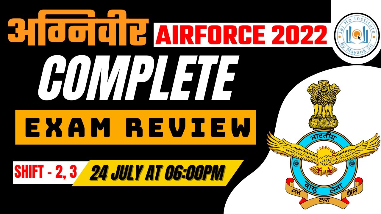 Airforce Exam Review 24 July (Shift - II, III ) Math & Physics सबसे तेज, सबसे सटीक  By Mayank Sir