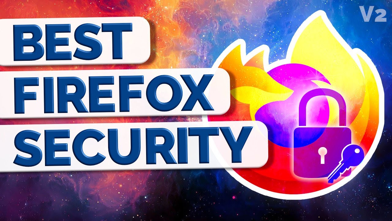 The Ultimate Guide to Firefox Hardening!