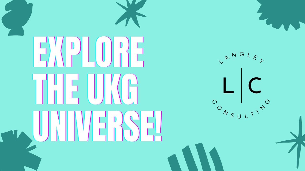 Explore the UKG Universe!