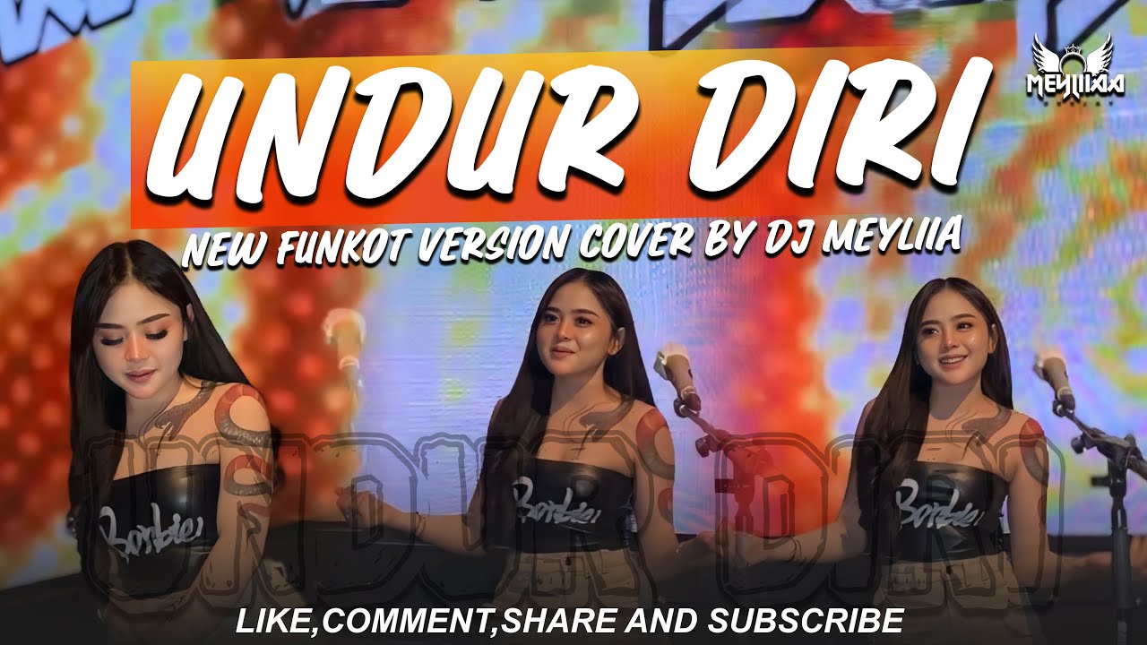 FUNKOT - UNDUR DIRI NEW COVER FUNKOT VERSION 2024 BY DJ MEYLIIAA OFFICIAL