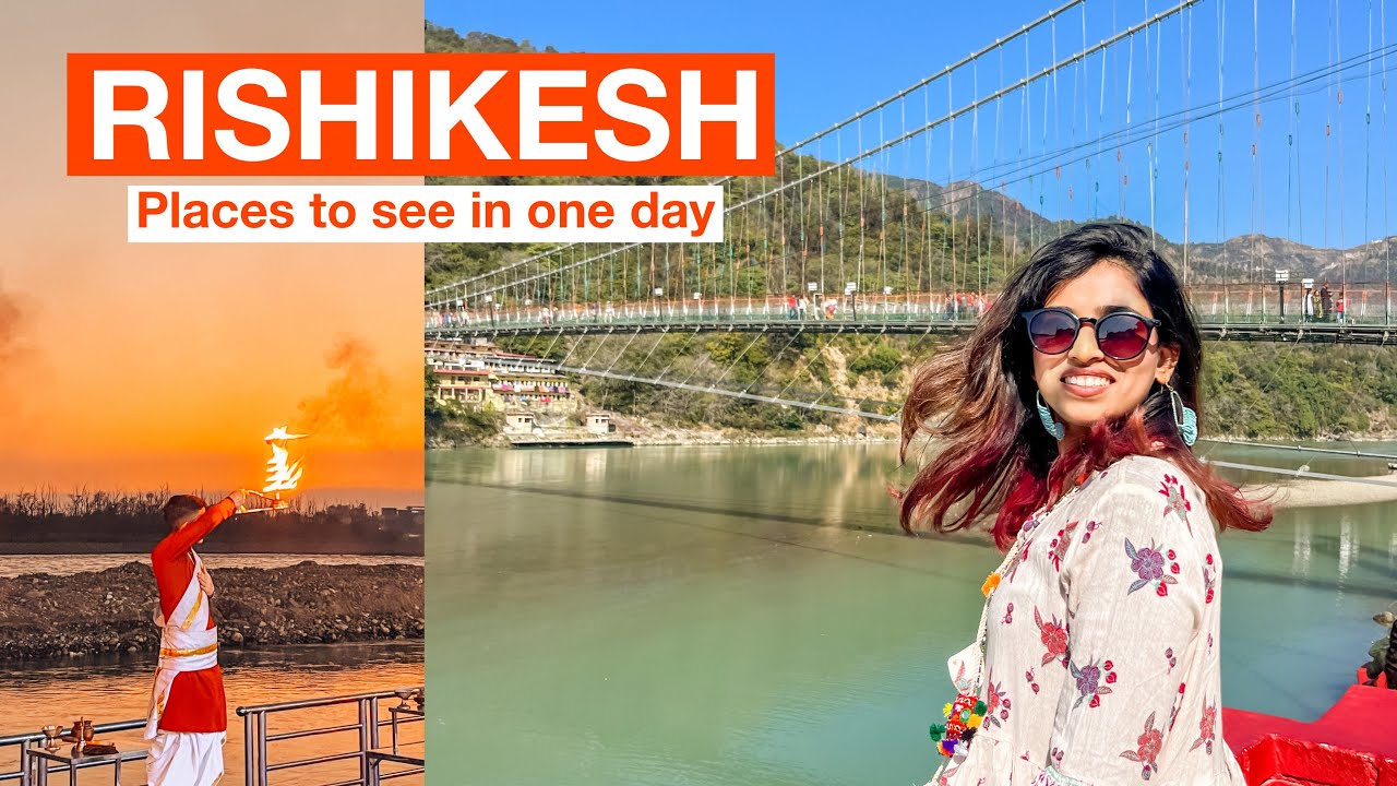 Rishikesh One Day Tour Plan with all information