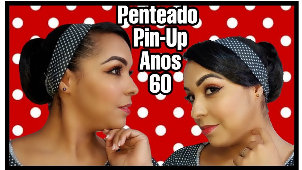 Penteado Pin-Up (anos 60) super f&aacute;cil