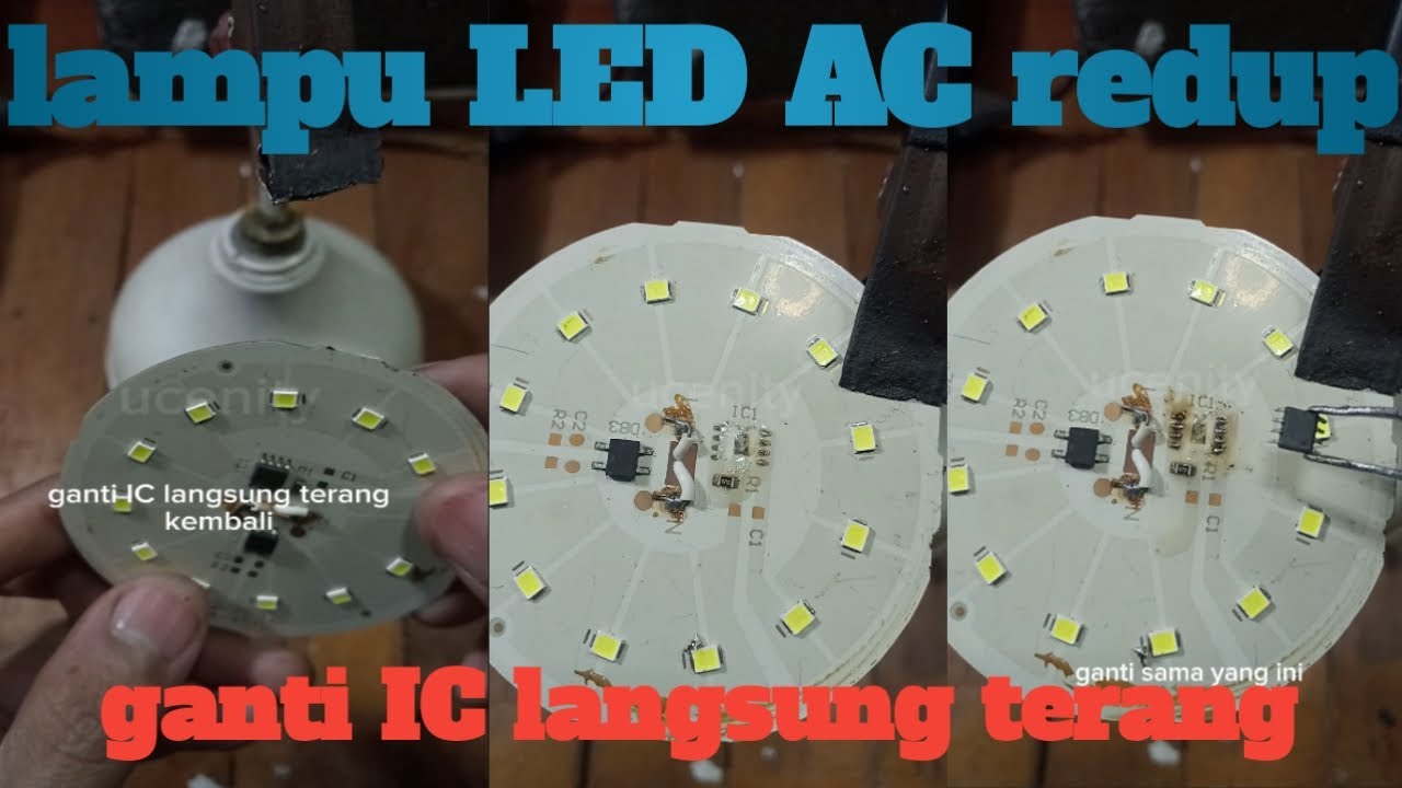 bosen lampu led ac redup terus ganti ic langsung terang kembali