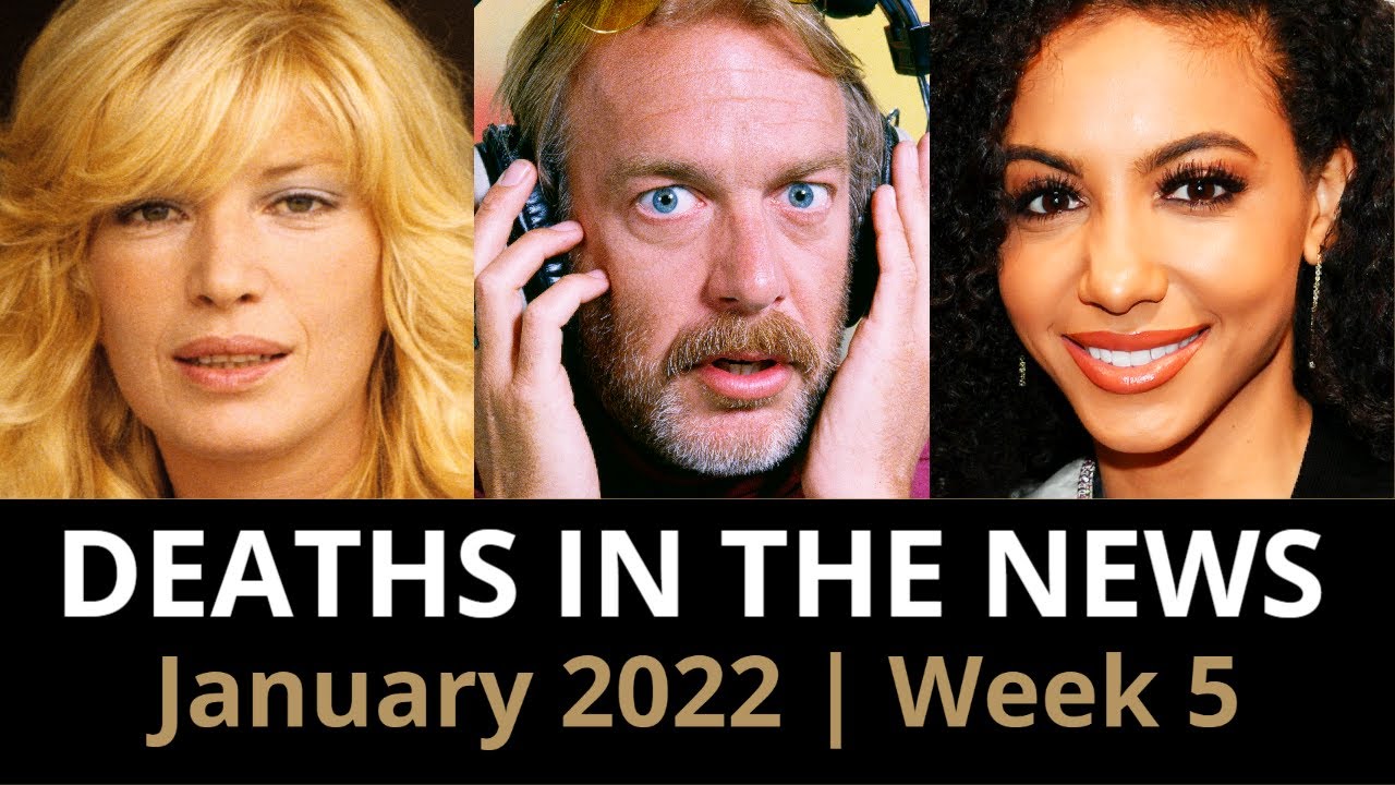 Who Died: January 2022, Week 5 | News & Reactions