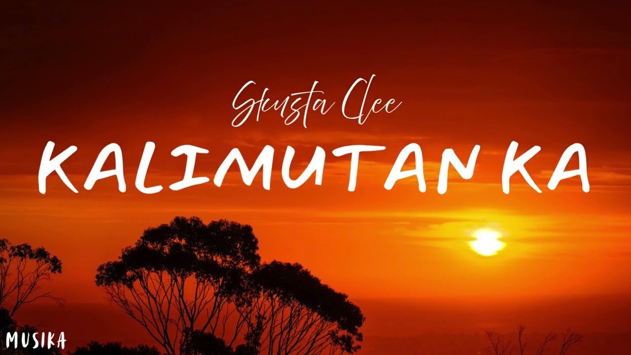 KALIMUTAN KA BY Skusta Clee (Lyrics)