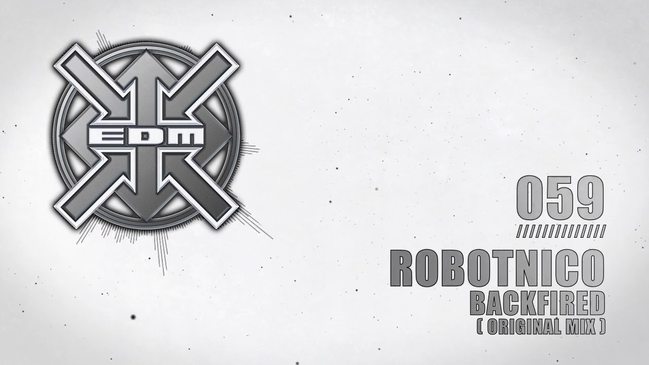 Robotnico - Backfired (Original Mix)