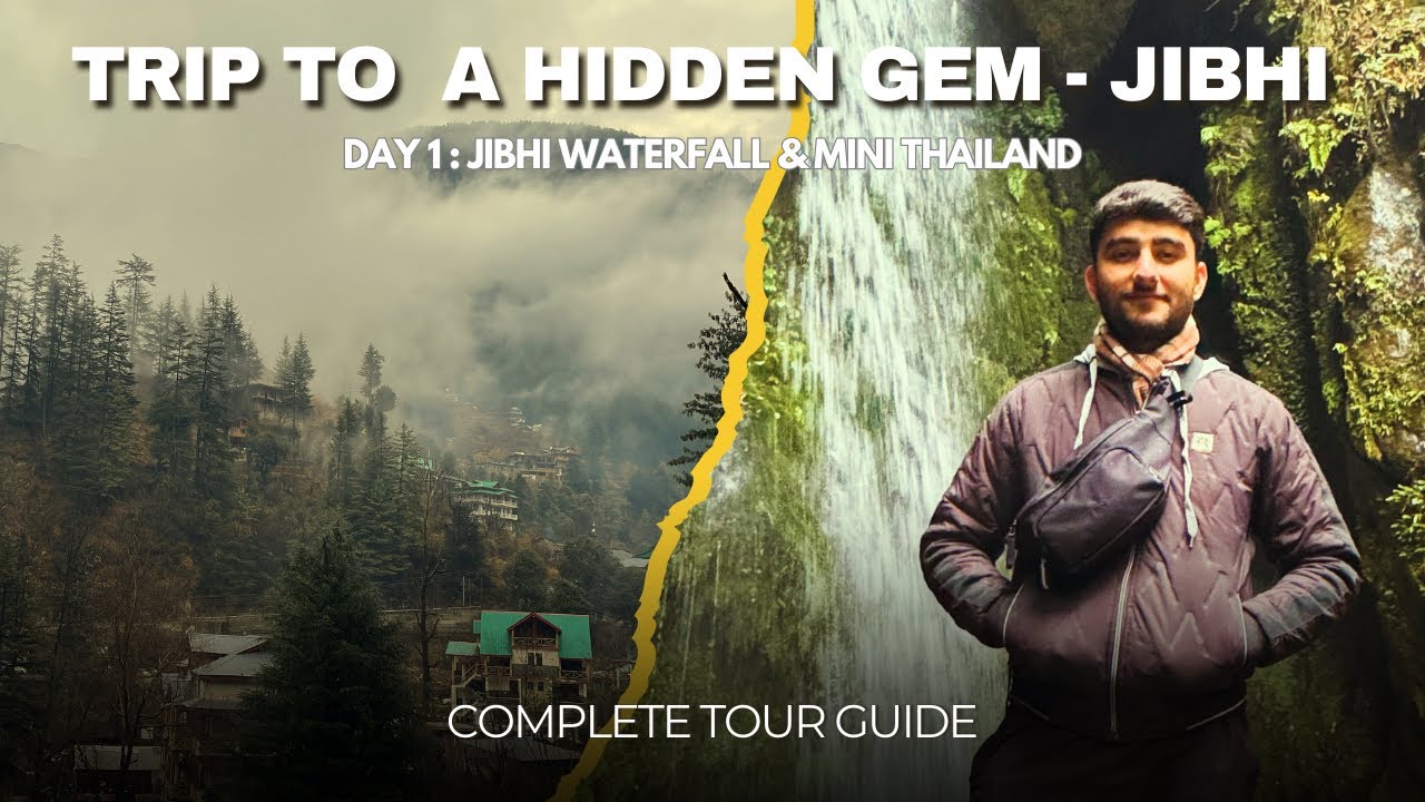 JIBHI - Himachal's Hidden Paradise 🏔️| Jibhi Waterfall | Mini Thailand |Complete Tour Guide #jibhi