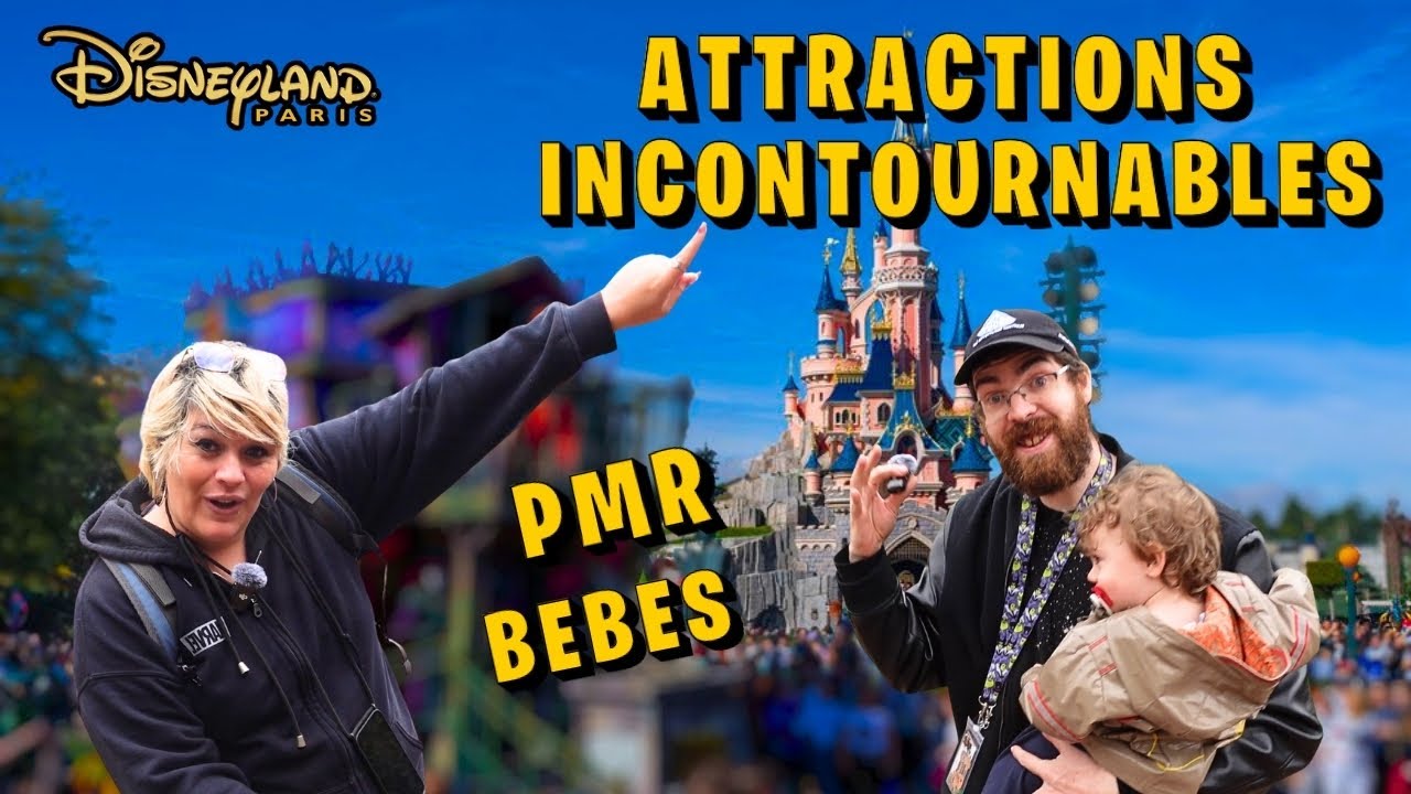 Les attractions incontournables de Disneyland Paris (familles, pmr ...)
