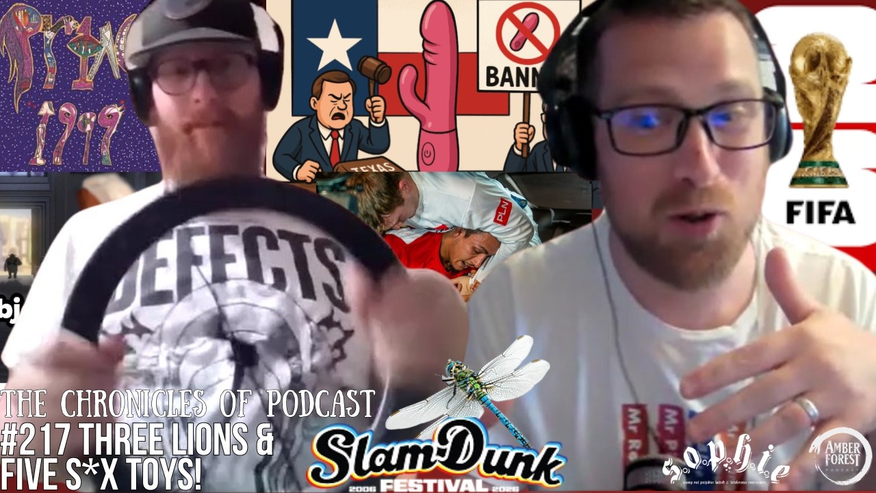 Three Lions & Five S*x Toys! | The Chronicles of Podcast #217
