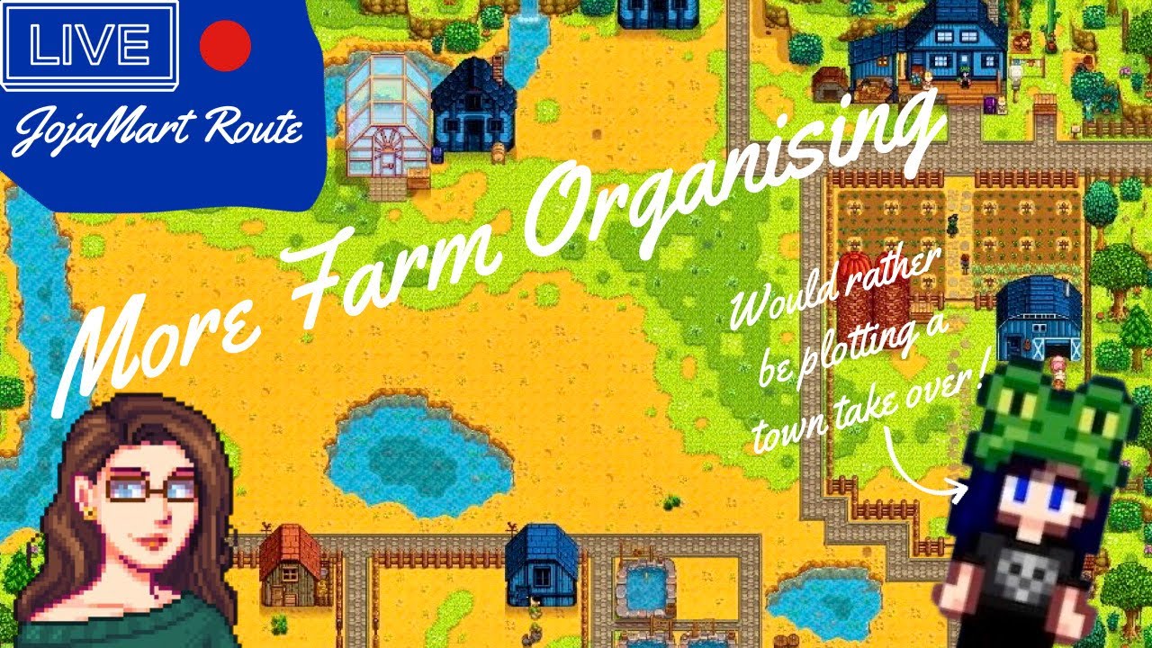 Continuing To Organise The Farm | Stardew Valley Joja Route Stream #35