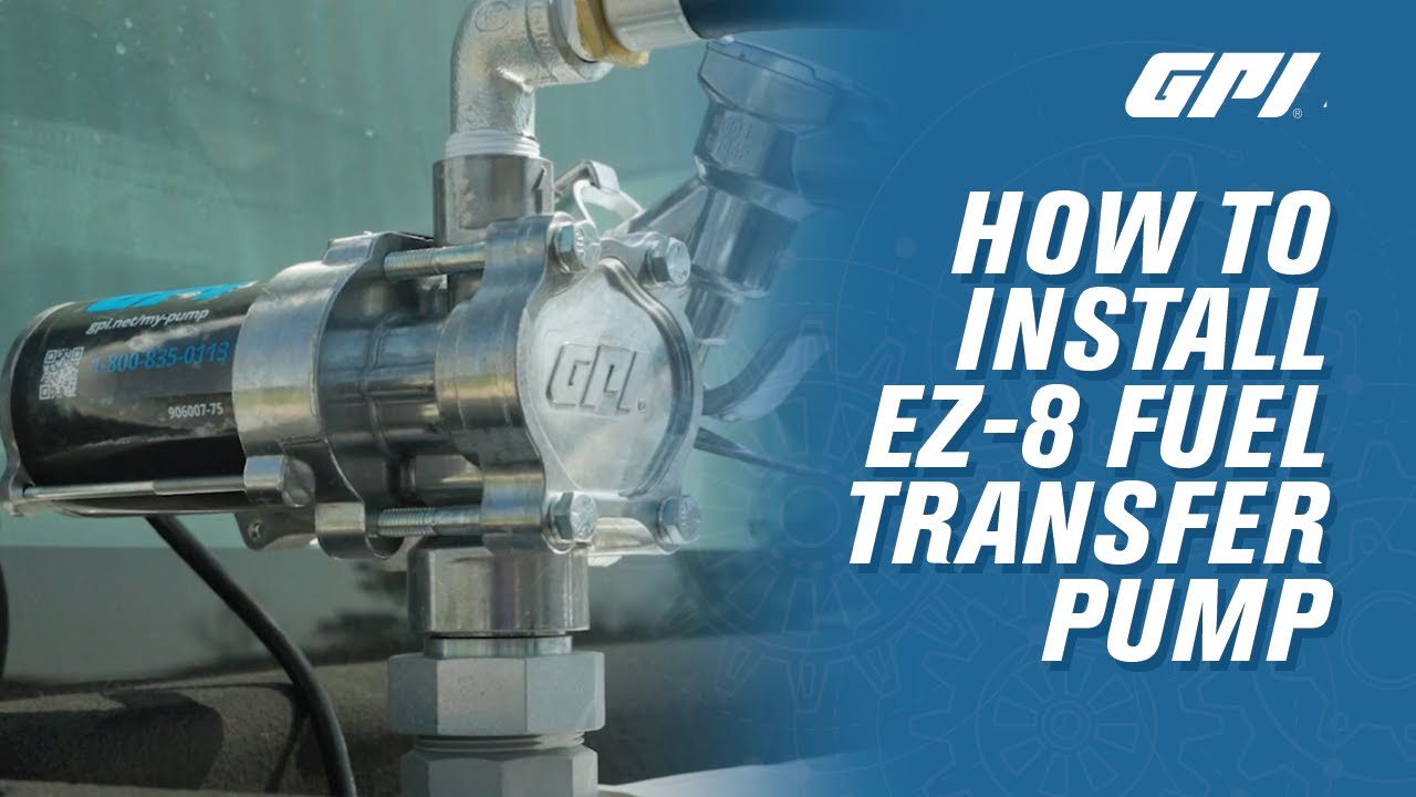 GPI EZ-8 Fuel Transfer Pump Installation