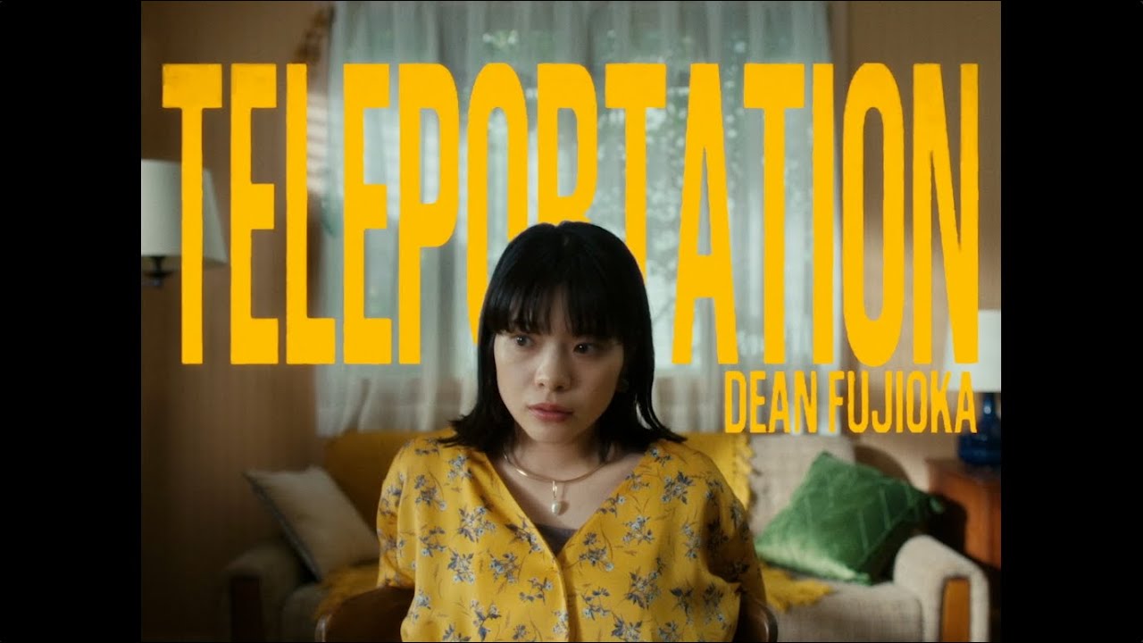 DEAN FUJIOKA - &ldquo;Teleportation&rdquo; Music Video