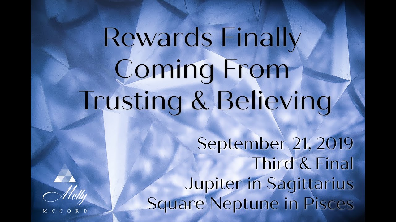 2019 Soul Growth ~ Jupiter in Sagittarius Squaring Neptune in Pisces