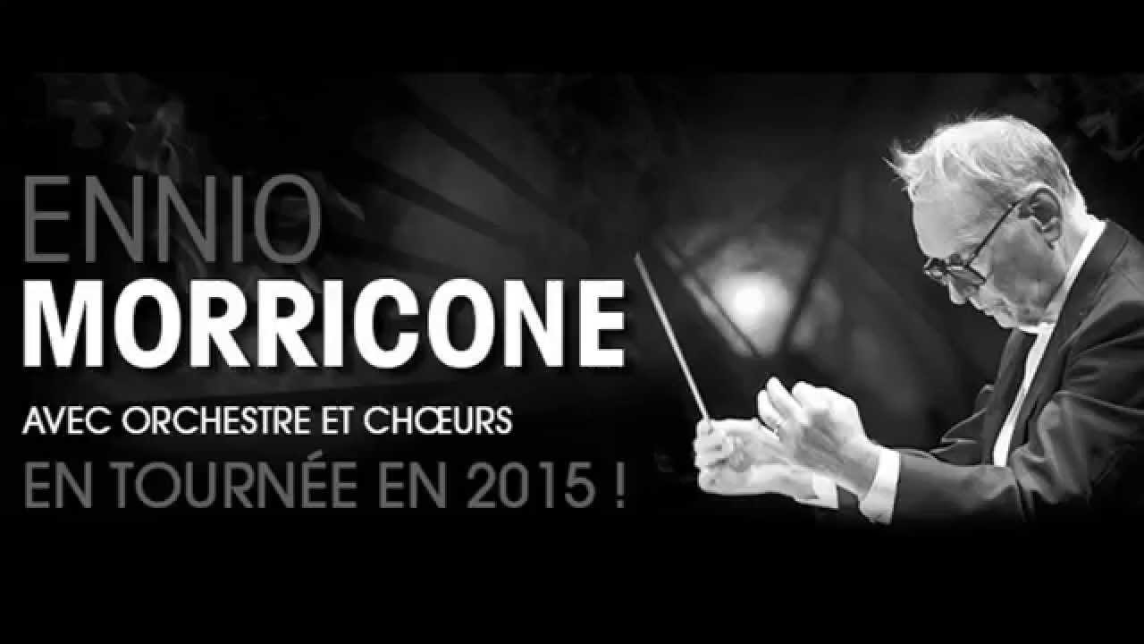 ENNIO MORRICONE : 14 MARS 2015 ( Live Complet - Z&eacute;nith - Toulouse 2015 )