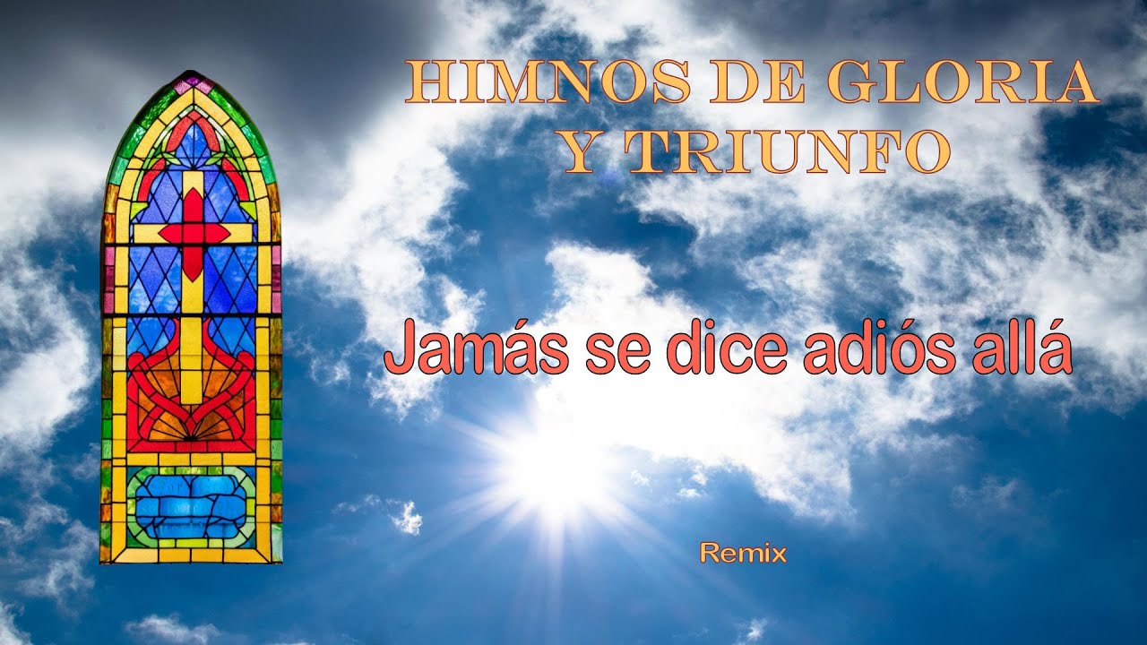 Jamás se dice adiós allá