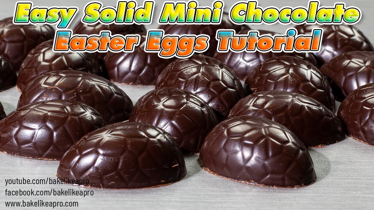 Easy Mini Solid Chocolate Easter Eggs Tutorial