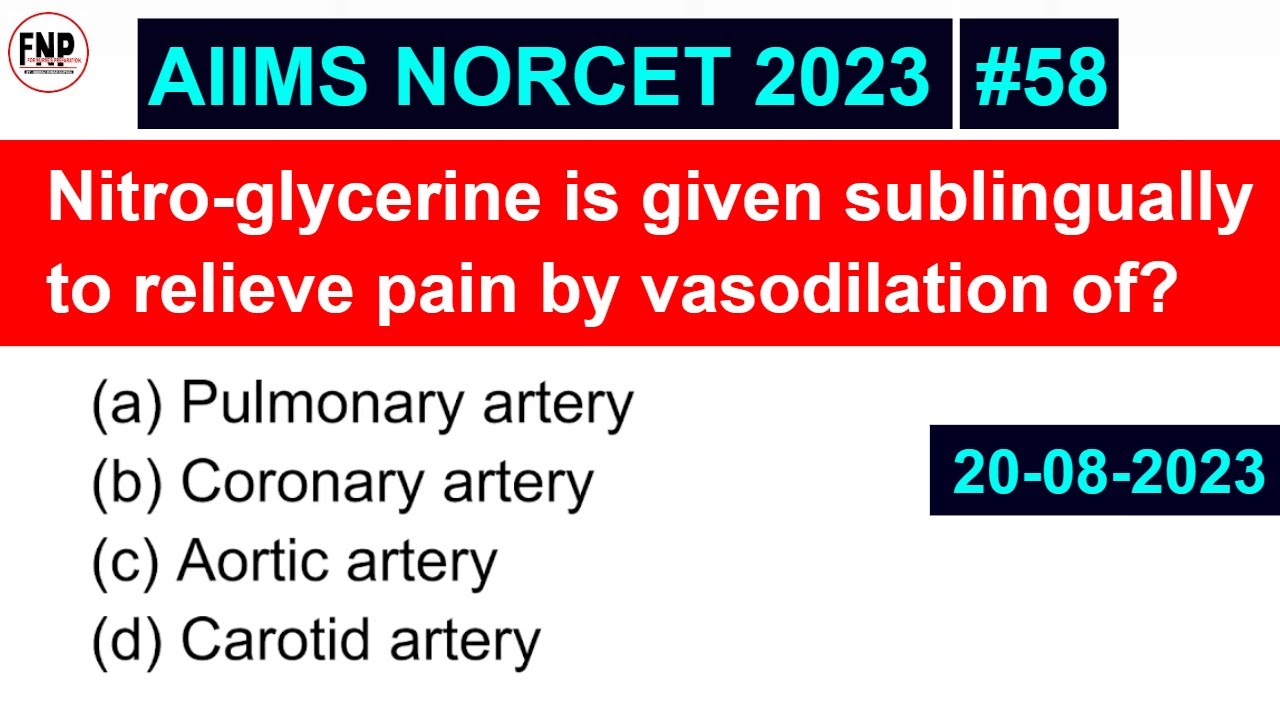 AIIMS NORCET 2023: Complete Exam Preparation with Question & Answers #58