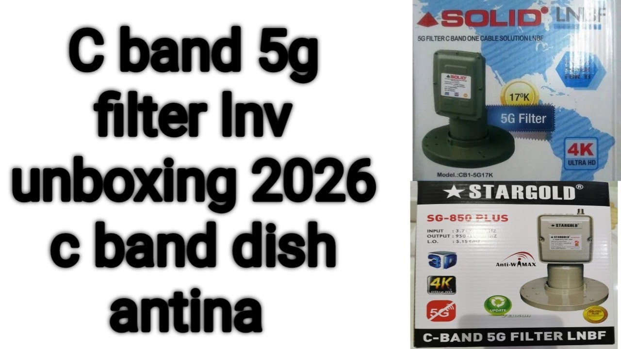 Unboxing c band 5g filter lnbf 2026 || 5g filter lnb  c band dish antina 