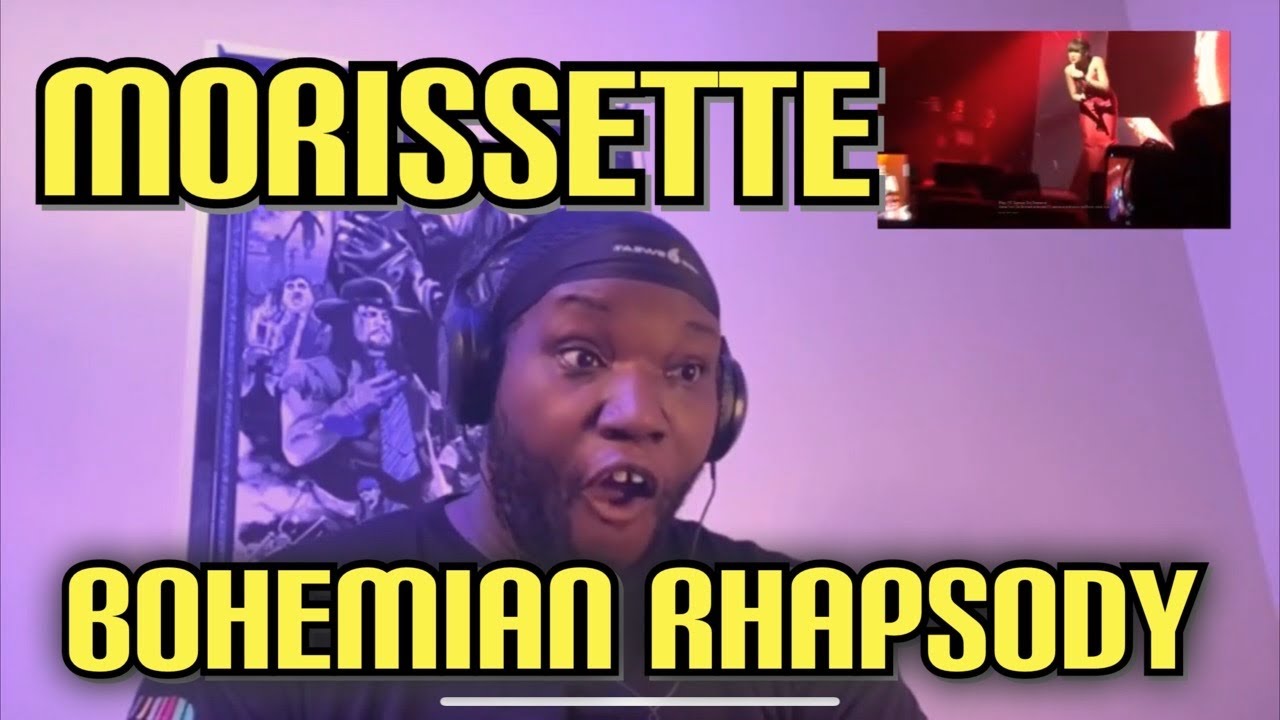 Morissette | Bohemian Rhapsody | Reaction