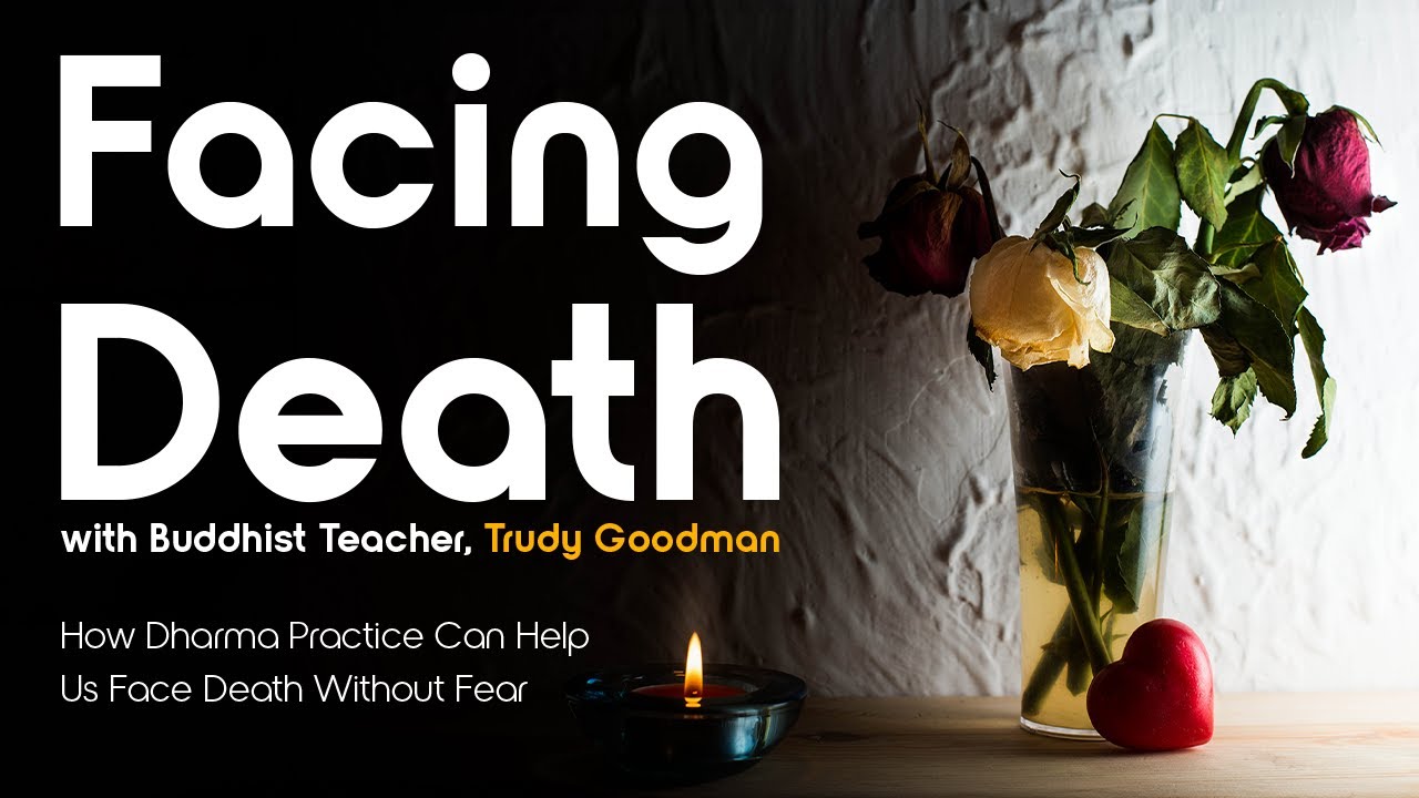 Facing Death w/ Trudy Goodman - BHNN Guest Podcast Ep. 182