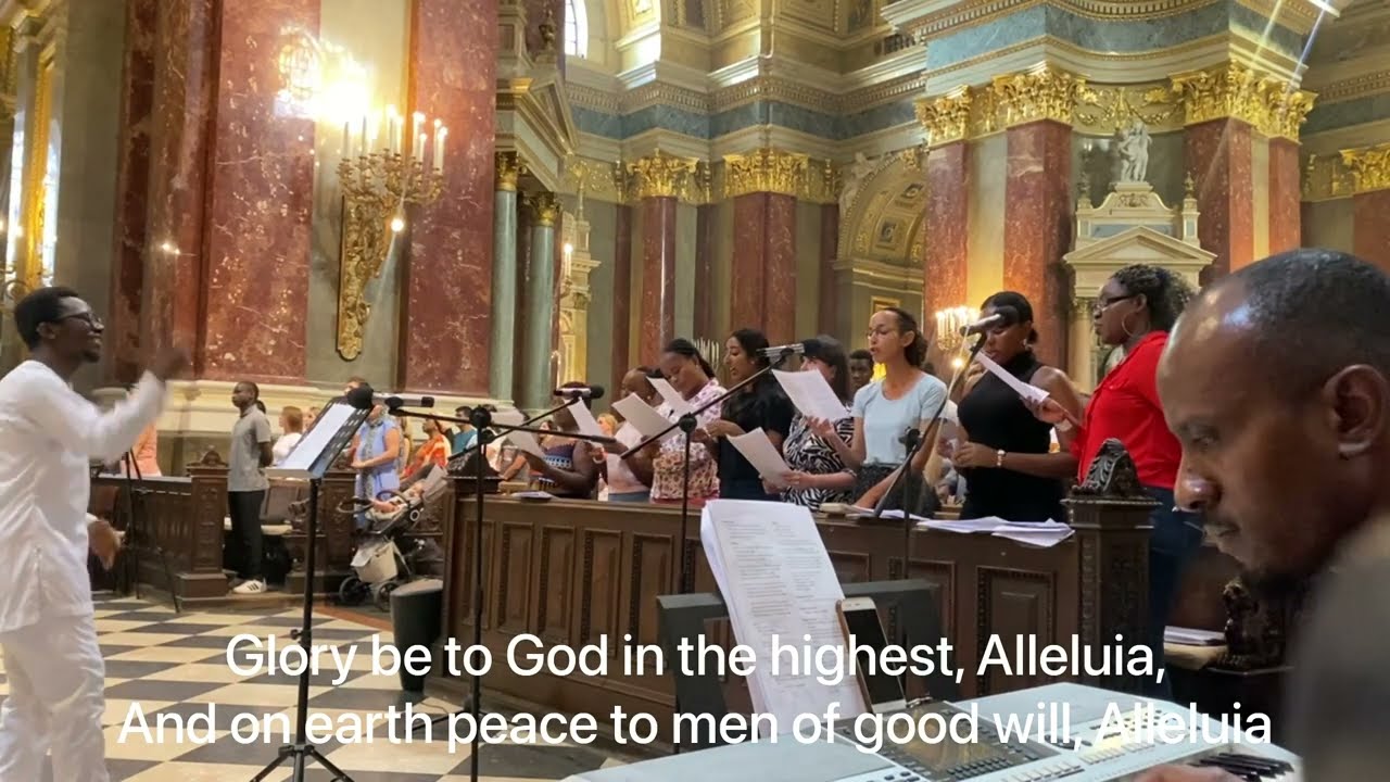 GLORY BE TO GOD IN THE HIGHEST, ALLELUIA! - St Stephen Basilica English Community Mass Choir