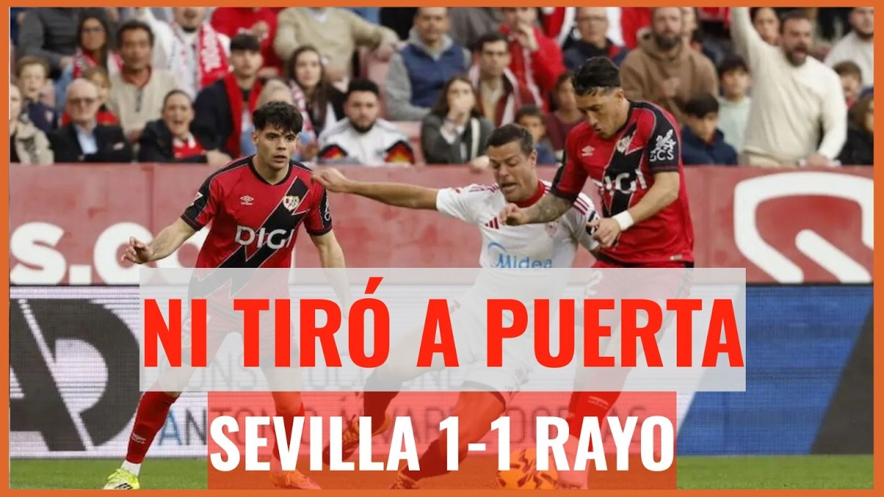 Muchodepodcast: NO TIRÓ a puerta | Sevilla 1-1 Rayo