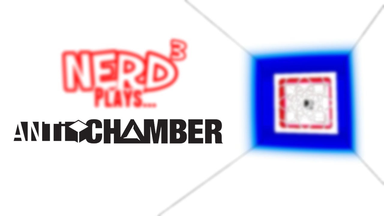 Nerd³ Plays... Antichamber