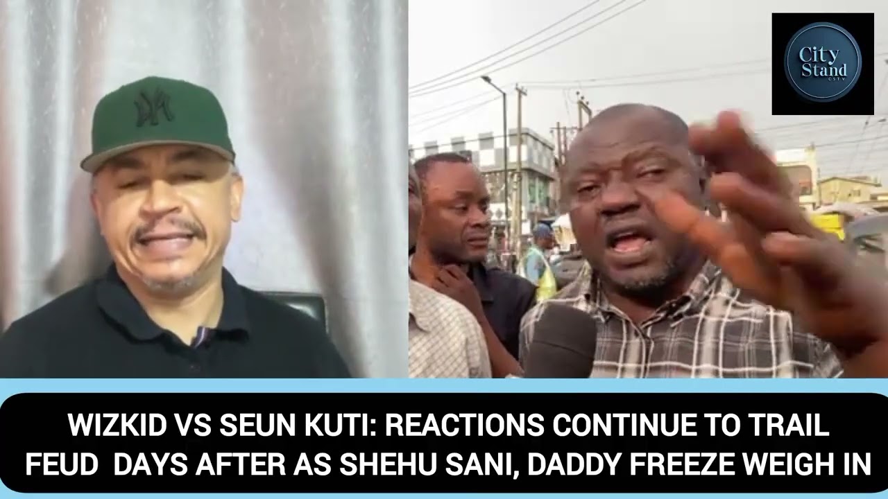 WIZKID VS SEUN KUTI: REACTIONS CONTINUE TO TRAIL FEUD DAYS AFTER, SHEHU SANI, DADDY FREEZE WEIGH IN 