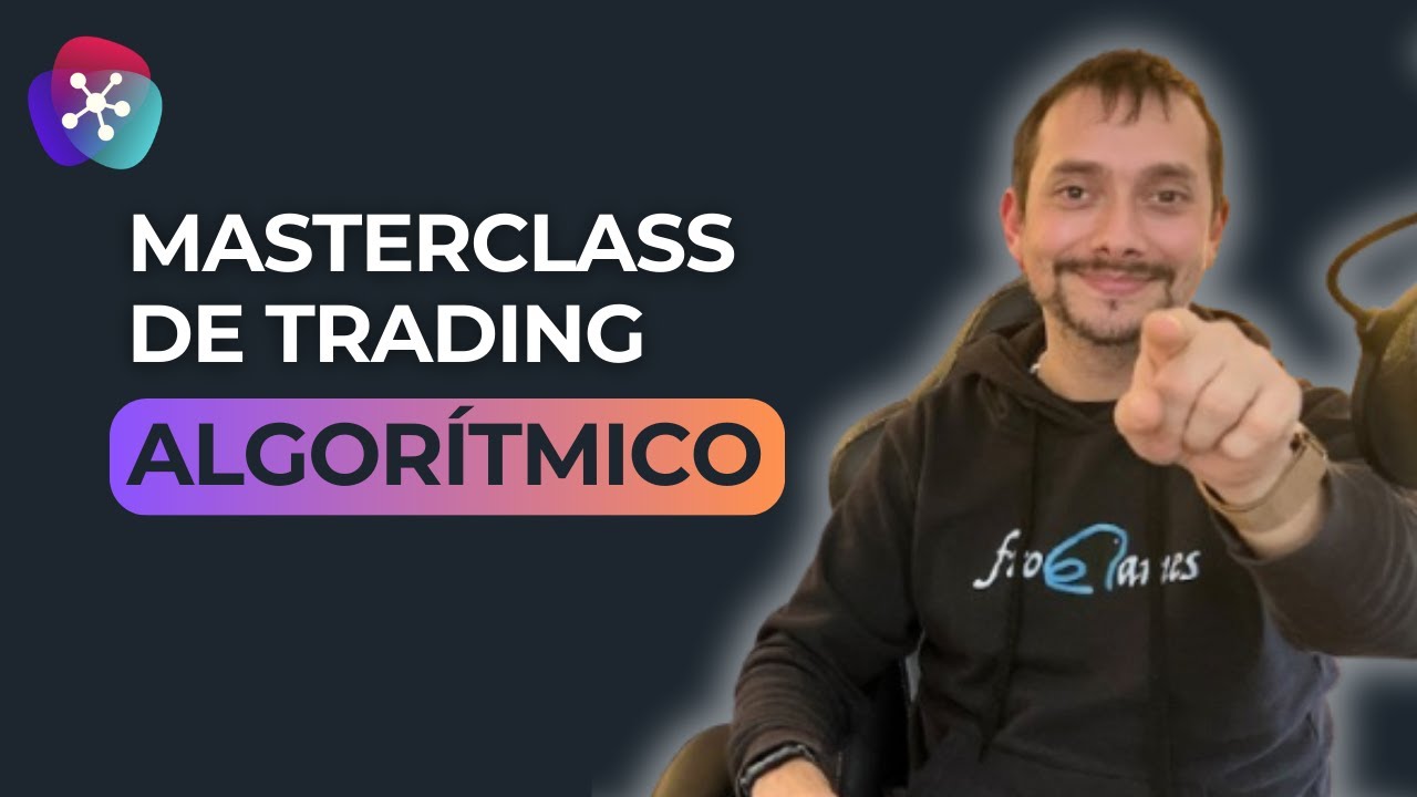 MASTERCLASS en TRADING ALGORITMICO: Desarrolla ESTRATEGIAS EXITOSAS con Frogames y Quantified Models