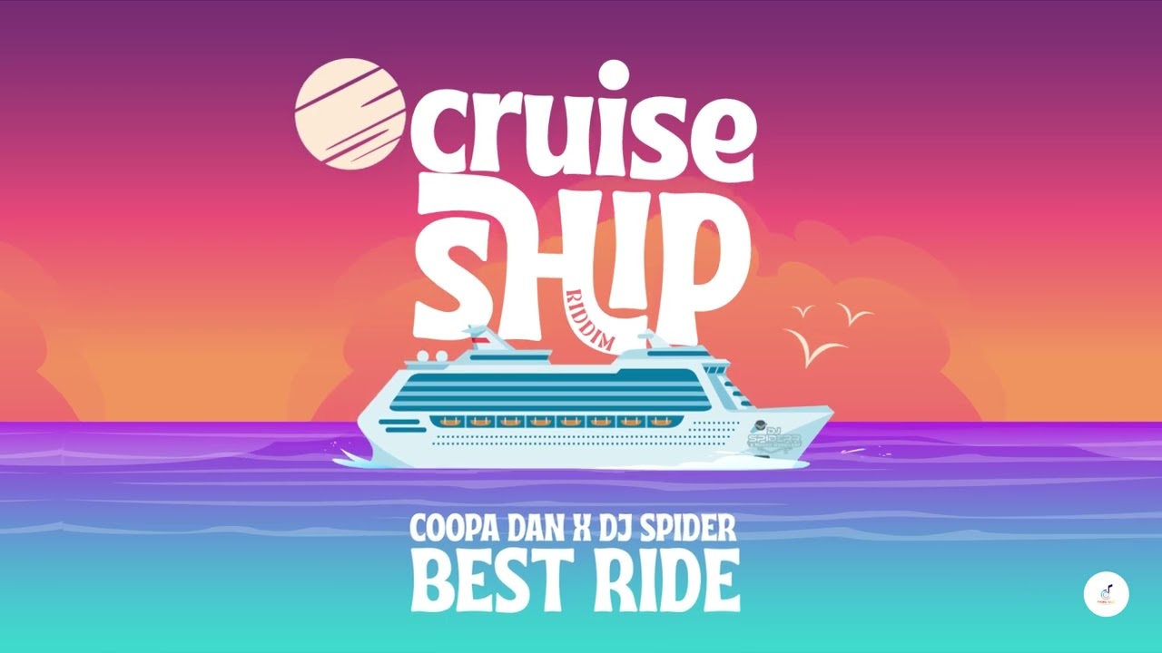Coopa Dan x Dj Spider - Best Ride (Cruise Ship Riddim)