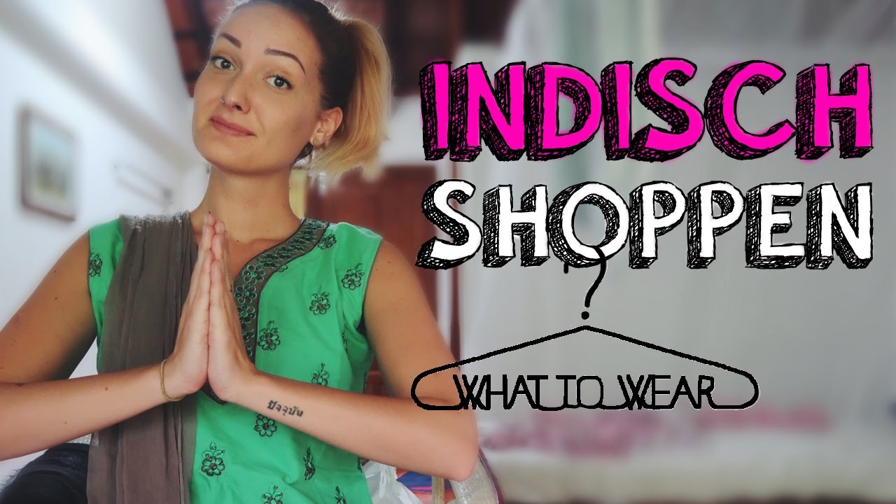 Tag 1: Was zieht man als Frau in Indien an?