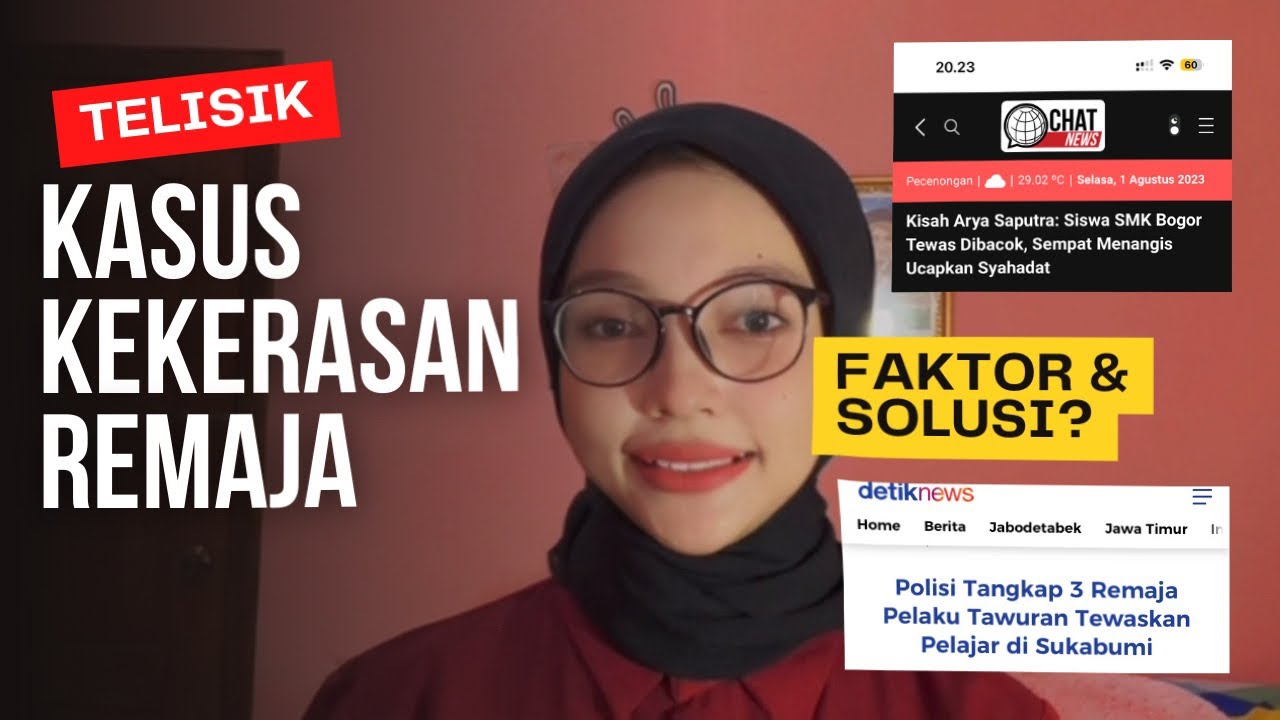 Kupas tuntas kasus kekerasan / penganiayaan remaja: hal yang harus dilakukan & penyebab
