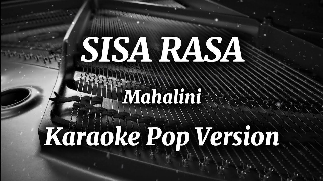 Sisa Rasa - Mahalini / Karaoke Pop Version