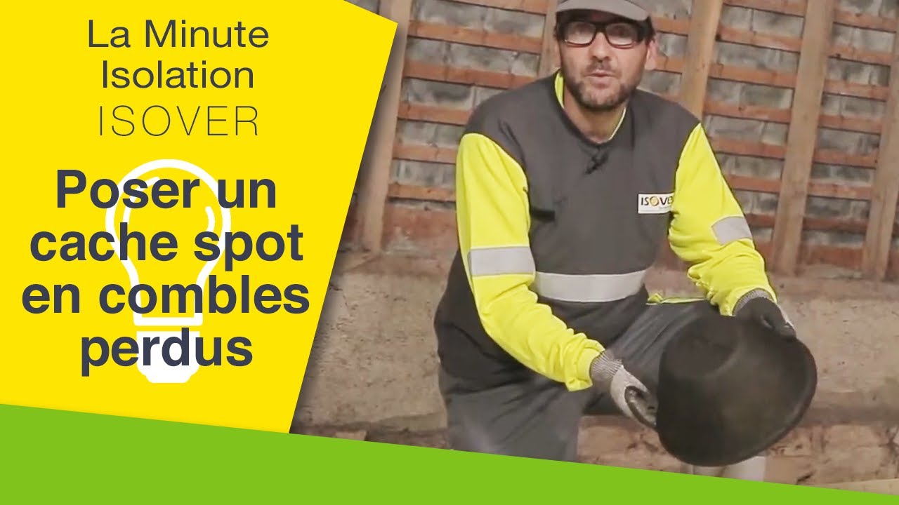 Protéger les spots électriques en combles perdus avec Isospot | La Minute Isolation | Isover