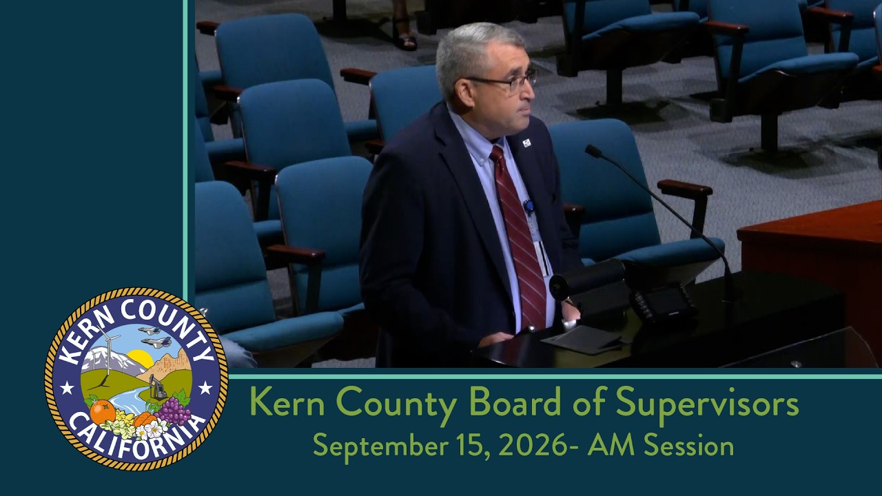 Kern County Board of Supervisors 9:00 a.m. meeting for Tuesday, September 15, 2026