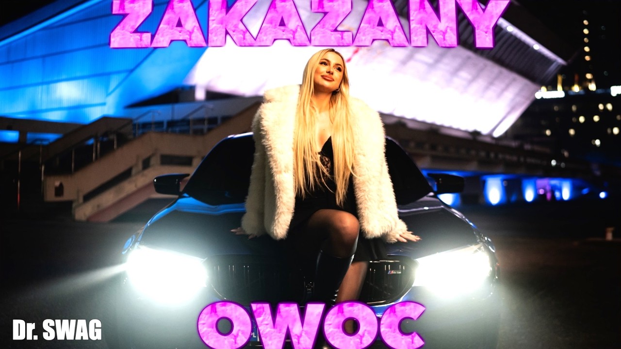 Dr. SWAG - ZAKAZANY OWOC (Official Video Clip)
