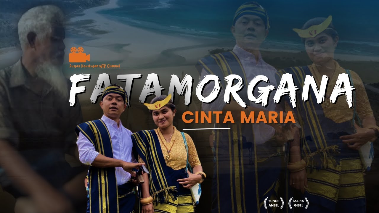 FATAMORGANA CINTA MARIA || FILM INDONESIA FULL MOVIE (By: Puspas Keuskupan Weetebula) || SUMBA 2024